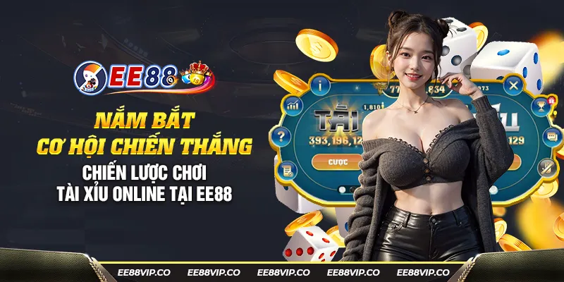 51 nam bat co hoi chien thang chien luoc choi tai xiu online tai ee88 2 11zon